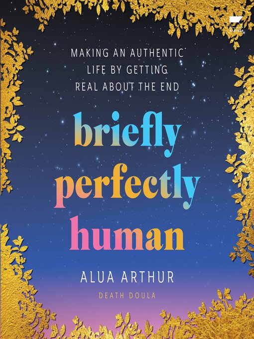 Title details for Briefly Perfectly Human by Alua Arthur - Wait list